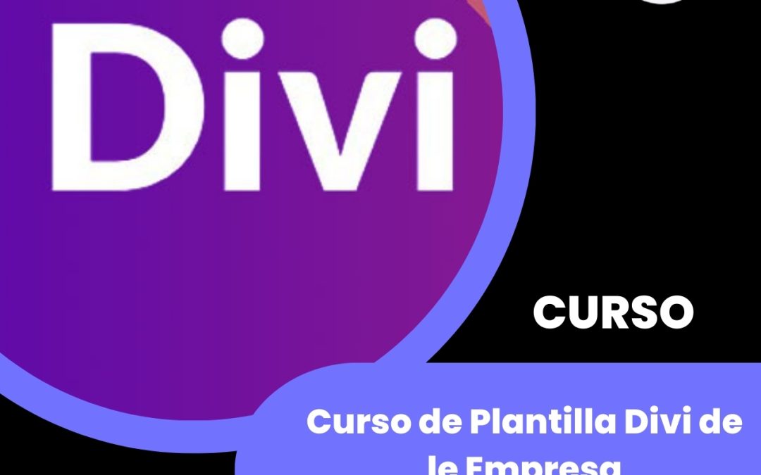 Curso de Plantilla Divi de le Empresa www.elegantthemes.com